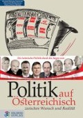 Cover-Bild zum Titel 'Politik auf Österreichisch' von 'Josef Broukal, Peter Filzmaier, Peter A. Ulram, Elfriede Hammerl, Kathrin Hämmerle'