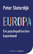Cover-Bild zum Titel 'Europa - ein psychopolitisches Experiment' von 'Peter Sloterdijk'