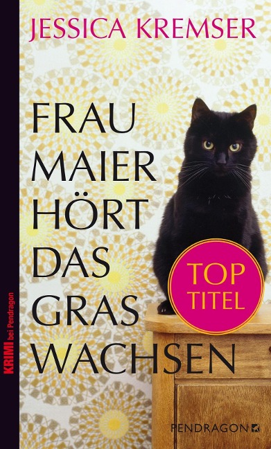 Frau Maier hört das Gras wachsen - Jessica Kremser