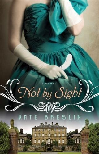 Not by Sight - Kate Breslin