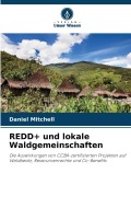 Cover-Bild zum Titel 'REDD+ und lokale Waldgemeinschaften' von 'Daniel Mitchell'