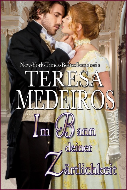 Im Bann deiner Zärtlichkeit (Die Burke-Brüder-Reihe, #2) - Teresa Medeiros