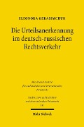 Die Urteilsanerkennung im deutsch-russischen Rechtsverkehr - Eleonora Gerasimchuk