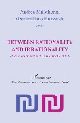 Cover-Bild zum Titel 'Between rationality and irrationality' von 'Andre Millefiorini, Massimiliano Ruzzeddu'