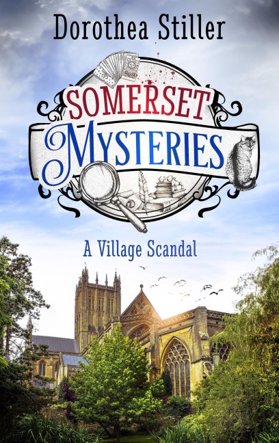 Somerset Mysteries - A Village Scandal - Dorothea Stiller