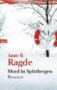 Cover-Bild zum Titel 'Mord in Spitzbergen' von 'Anne B. Ragde'