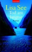 Tod am Jangtse - Lisa See