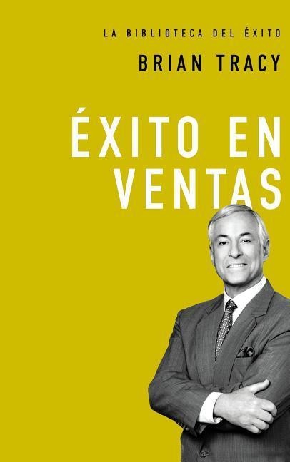 Éxito En Ventas - Brian Tracy