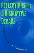 Cover-Bild zum Titel 'Reflections on a Disruptive Decade: Essays from the Sixties' von 'Eugene Davidson'