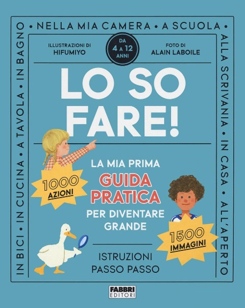Lo so fare! La prima guida pratica per diventare grande - 