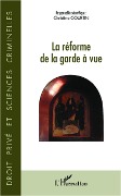 Cover-Bild zum Titel 'La réforme de la garde à vue' von 'Christine Courtin'