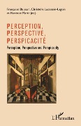 Cover-Bild zum Titel 'Perception, perspective, perspicacité' von 'Buisson, Marie, Lacassain-Lagoin'