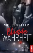 Blinde Wahrheit - Shiloh Walker