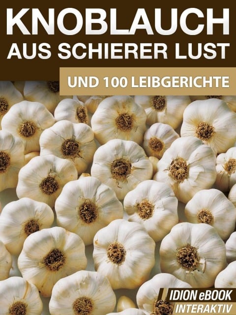 Knoblauch aus schierer Lust - Red. Serges Verlag