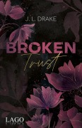 Cover-Bild zum Titel 'Broken Trust' von 'J. L. Drake'