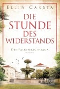 Die Stunde des Widerstands - Ellin Carsta