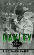 Cover-Bild zum Titel 'Oakley (5 Oaks Ranch, #2)' von 'Stephanie Hurt'