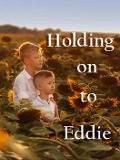 Cover-Bild zum Titel 'Holding on to Eddie' von 'B. L. Golden'
