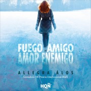Cover-Bild zum Titel 'Fuego amigo, amor enemigo' von 'Allegra Álos'