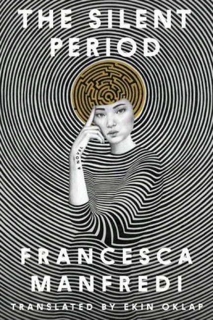The Silent Period - Francesca Manfredi