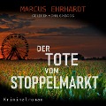 Der Tote vom Stoppelmarkt - Marcus Ehrhardt