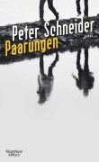 Cover-Bild zum Titel 'Paarungen' von 'Peter Schneider'
