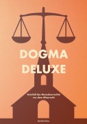 Cover-Bild zum Titel 'Dogma Deluxe' von ''