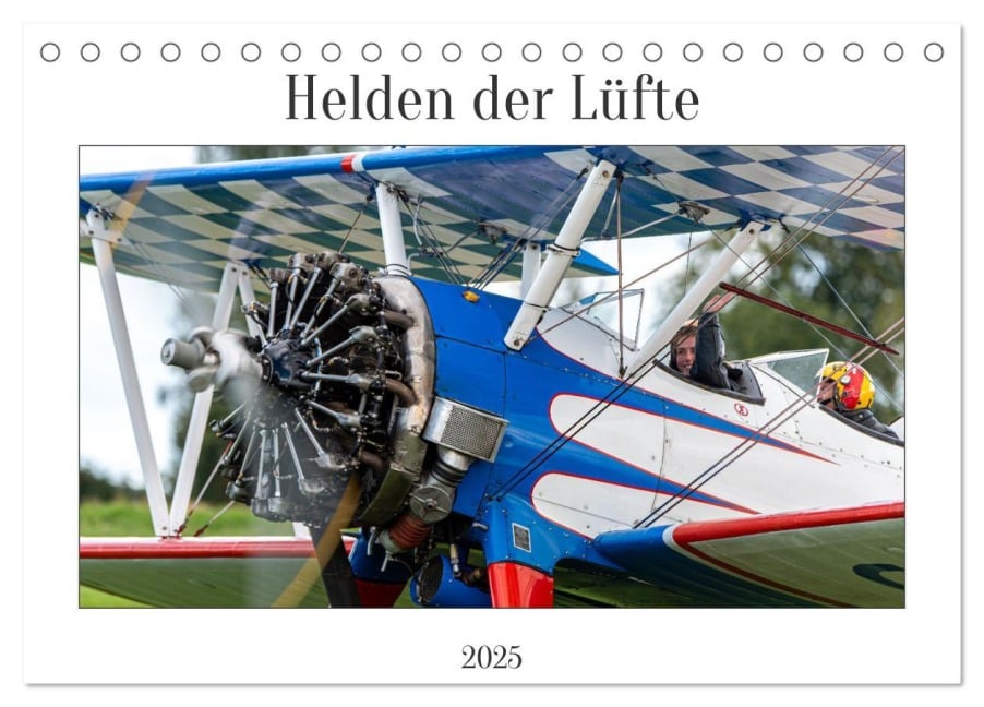 Helden der Lüfte (Tischkalender 2025 DIN A5 quer), CALVENDO Monatskalender - Markus Helfferich