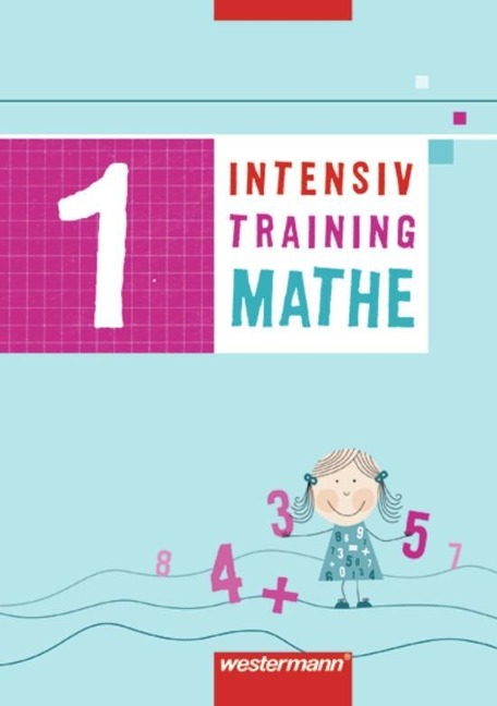 Intensivtraining Mathe 1. Arbeitsheft - 