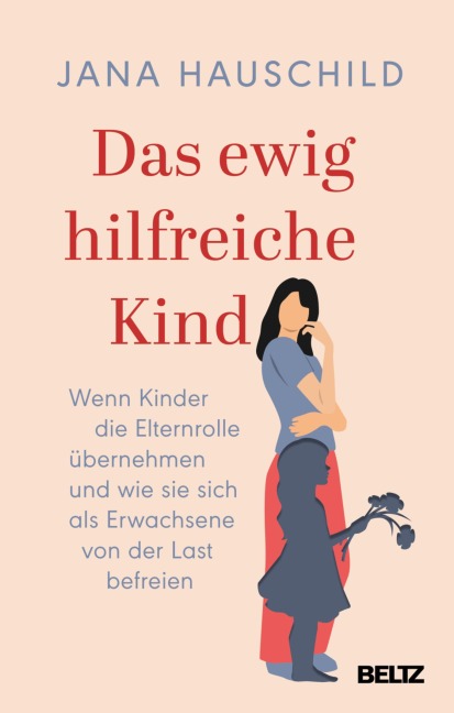 Das ewig hilfreiche Kind - Jana Hauschild