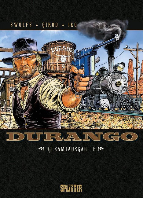 Durango Gesamtausgabe. Band 6 - Yves Swolfs