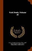Cover-Bild zum Titel 'York Deeds, Volume 15' von ''