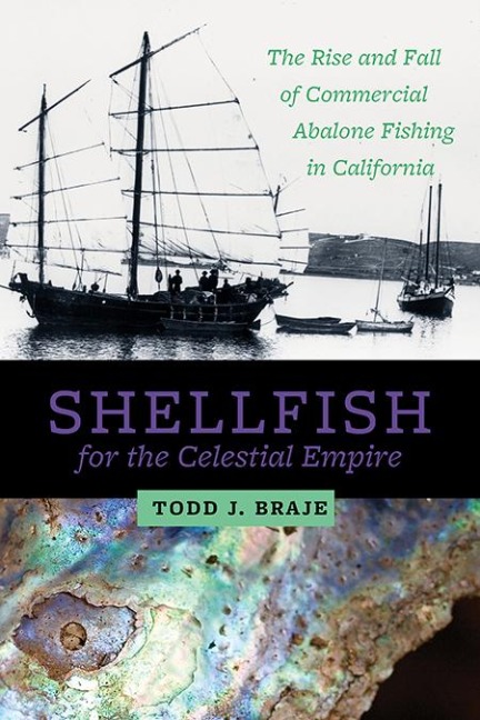 Shellfish for the Celestial Empire - Todd J Braje