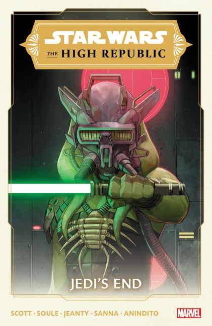 STAR WARS: THE HIGH REPUBLIC VOL. 3 - JEDI'S END - Cavan Scott, Charles Soule