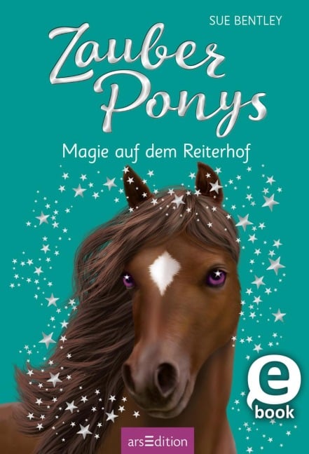 Zauberponys - Magie auf dem Reiterhof (Zauberponys 7) - Sue Bentley