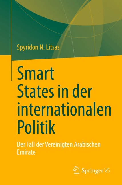 Smart States in der internationalen Politik - Spyridon N. Litsas