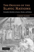 Cover-Bild zum Titel 'The Origins of the Slavic Nations' von 'Serhii Plokhy'