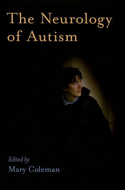 The Neurology of Autism - 