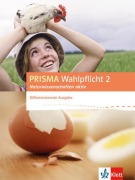 Cover-Bild zum Titel 'PRISMA Wahlpflicht 2 Naturwissenschaften aktiv. Schülerbuch - Differenzierende Ausgabe' von ''