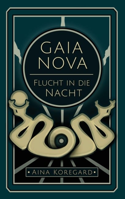 GAIA NOVA - Flucht in die Nacht - Aina Koregard