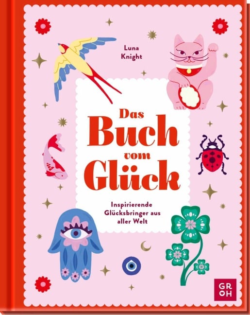 Das Buch vom Glück - Luna Knight
