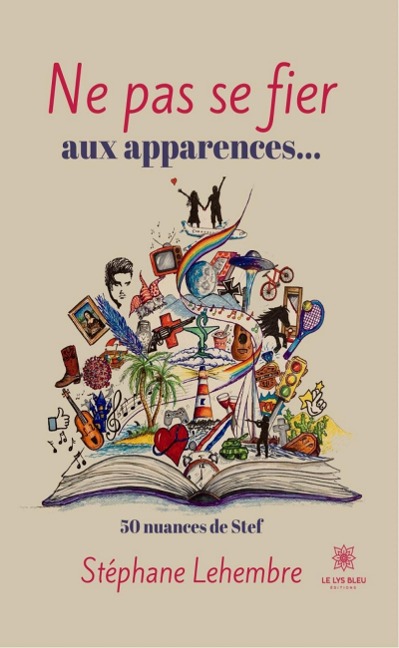 Ne pas se fier aux apparences... - Stéphane Lehembre
