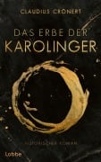Cover-Bild zum Titel 'Das Erbe der Karolinger' von 'Claudius Crönert'