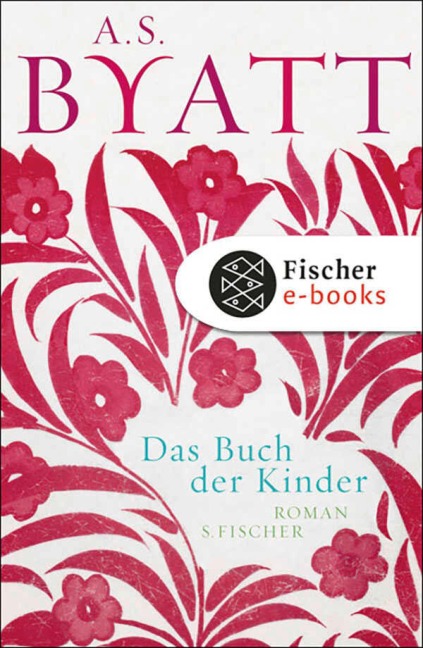 Das Buch der Kinder - A. S. Byatt