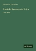 Cover-Bild zum Titel 'Gespräche Napoleons des Ersten' von 'Friedrich M. Kircheisen'