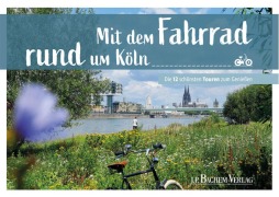 Cover-Bild zum Titel 'Mit dem Fahrrad rund um Köln' von 'Thomas Pfeiffer'
