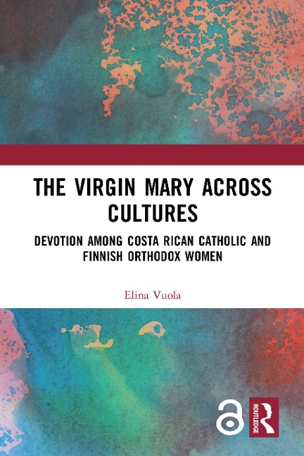 The Virgin Mary across Cultures - Elina Vuola