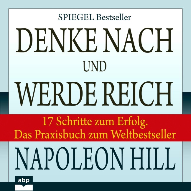 Denke nach und werde reich - Napoleon Hill, Joe Kraynak