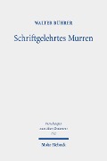Cover-Bild zum Titel 'Schriftgelehrtes Murren' von 'Walter Bührer'