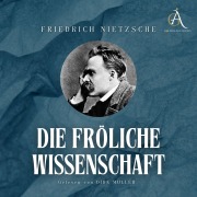 Cover-Bild zum Titel 'Die fröhliche Wissenschaft - Hörbuch' von 'Friedrich Nietzsche'